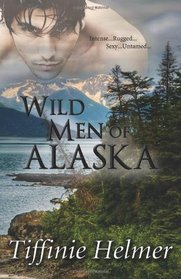 Wild Men of Alaska: Four Book Bundle