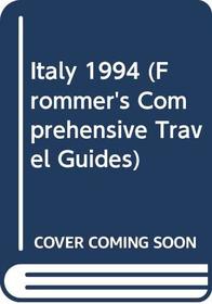 Italy 1994 (Frommer's Comprehensive Travel Guides)