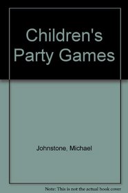 Children's party games (Family matters)