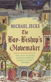 The Boy-Bishop's Glovemaker (Medieval West Country, Bk 10)