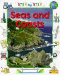 Sea and Coasts (Step-by-step Geography)