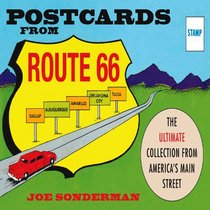 Postcards from Route 66: The Ultimate Collection from America's Main Street