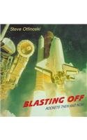 Blasting Off: Rockets Then and Now (Here We Go , No 3)