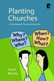 Planting Churches: A Framework for Practitioners