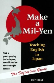 Make a Mil-Yen: Teaching English in Japan