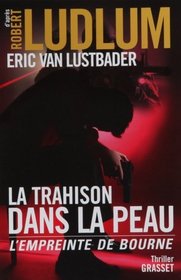 La trahison dans la peau (French Edition)