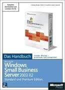 Microsoft Windows Small Business Server 2003 R2. Das Handbuch