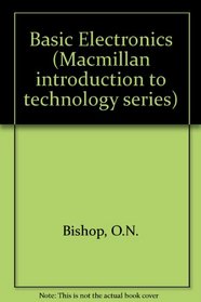 Basic Electronics (Macmillan introduction to technology series)
