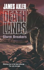 Storm Breakers (Deathlands, Bk 111)