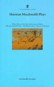Plays One: When I Was a Girl, I Used to Scream and Shout..., When We Were Women, the Winter Guest, Borders of Paradise (Contemporary Classics)