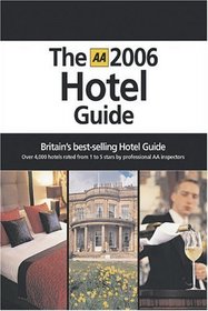 AA Hotel Guide 2006 (AA Hotel Guide)