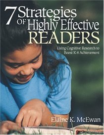 Seven Strategies of Highly Effective Readers : Using Cognitive Research to Boost K-8 Achievement