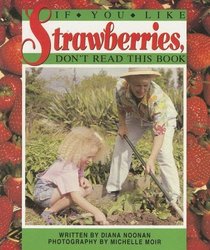 If You Like Strawberries, Don't Read This Book (Literacy 2000 Satellites: Stage 3)