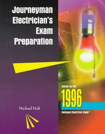 Journeyman Electrician's Exam Preparation: Electrical Theory, National Electrical Code, NEC Calculations: Contains 1,800 Practice Questions (Career Education)