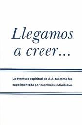 Llegamos a Creer - Came to Believe (Spanish Edition)