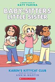 Karen's Kittycat Club (Baby-sitters Little Sister Graphic Novel #4) (Adapted edition) (4) (Baby-Sitters Little Sister Graphix)