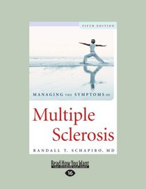 Managing the Symptoms of Multiple Sclerosis (EasyRead Large Edition): Fifth Edition