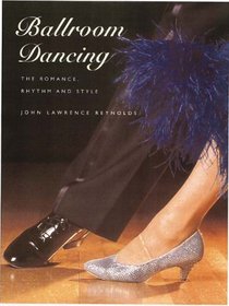 Ballroom Dancing: The Romance, Rhythm and Style