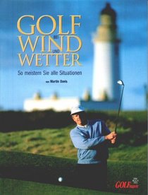 Golf bei Wind und Wetter.