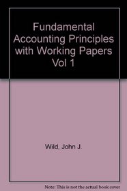 Fundamental Accounting Principles with Working Papers Vol 1