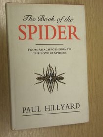 The Book of the Spider:From Arachnophobia to the Love of Spiders