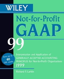 Not-For-Profit Gaap 99 for Windows: Interpretation and Application of Generally Accepted Accounting Principles for Not-For-Profit Organizations, 1999 (Accounting S.)