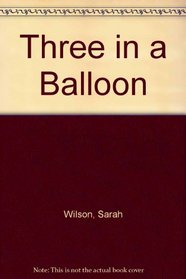 Three in a Balloon