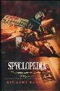 Spyclopedia: The Comprehensive Handbook of Espionage (Silver arrow books)