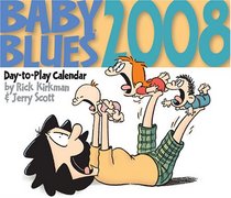 Baby Blues: 2008 Day-to-Day Calendar