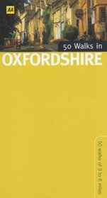 50 Walks in Oxfordshire: 50 Walks of 2 to 10 Miles