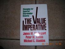 Value Imperative: Managing For Superior Shareholder Returns
