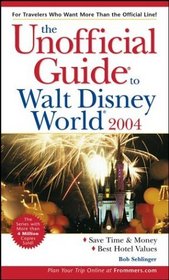 The Unofficial Guide to Walt Disney World 2004