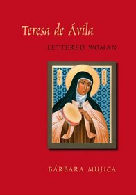 Teresa de Avila, Lettered Woman