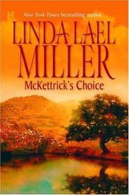 McKettrick's Choice (McKettricks, Bk 4)  (Large Print)