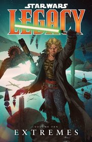 Star Wars: Legacy Volume 10 - Extremes