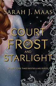 A Court of Frost and Starlight (Court of Thorns and Roses, Bk 3.1)