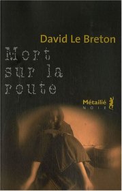 Mort sur la route (French Edition)