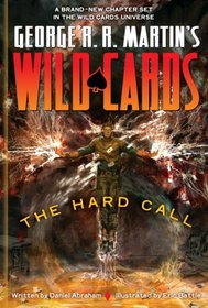 George R. R. Martin's Wild Cards: The Hard Call