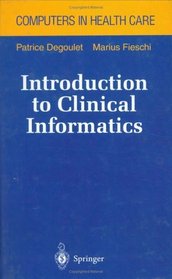 Introduction to Clinical Informatics (Health Informatics)