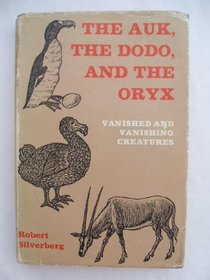 Auk, the Dodo and the Oryx