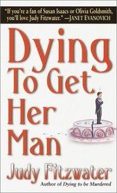 Dying to Get Her Man (Jennifer Marsh, Bk 6)