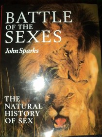 Battle of the Sexes: The Natural History of Sex