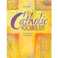 Catholic Vocabulary: A Glossary Workshop