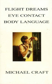 Flight Dreams / Eye Contact / Body Language (Mark Manning, Bks 1-3)