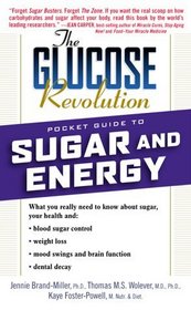 The Glucose Revolution Pocket Guide to Sugar and Energy