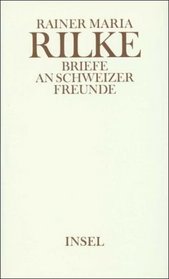 Briefe an Schweizer Freunde (German Edition)