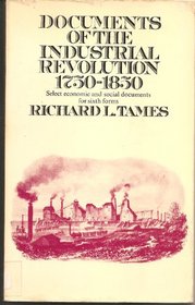 Documents of the Industrial Revolution, 1750-1850