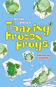 Thawing Frozen Frogs (Puffin Poetry)