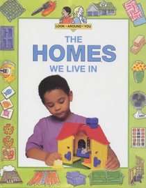 The Homes We Live in (Look Around You)