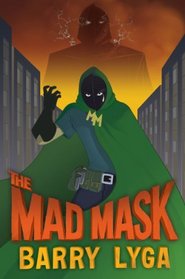 The Mad Mask (Archvillain, Bk 2)